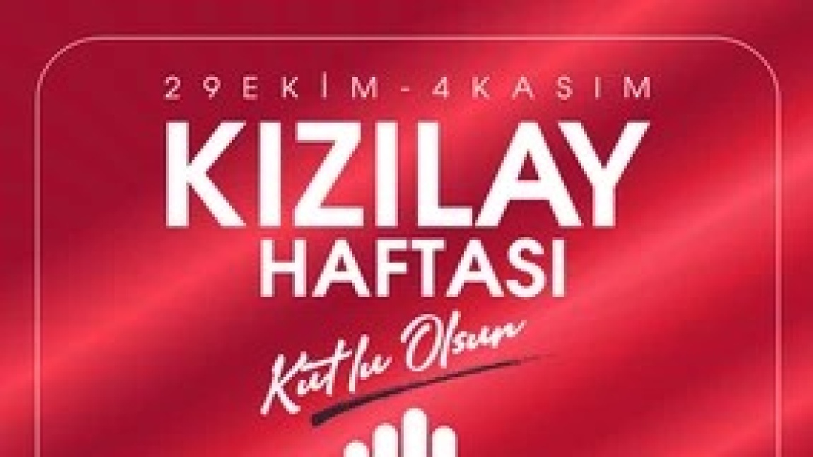 KIZILAY HAFTASI ETKİNLİKLERİ